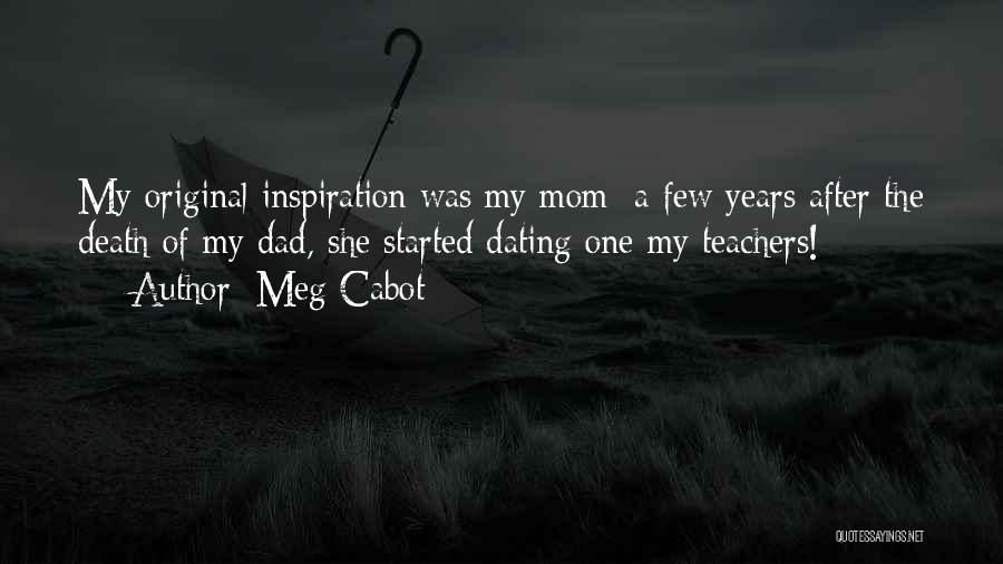 A Dad's Death Quotes By Meg Cabot