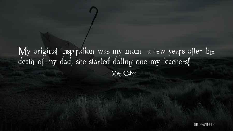 A Dad's Death Quotes By Meg Cabot