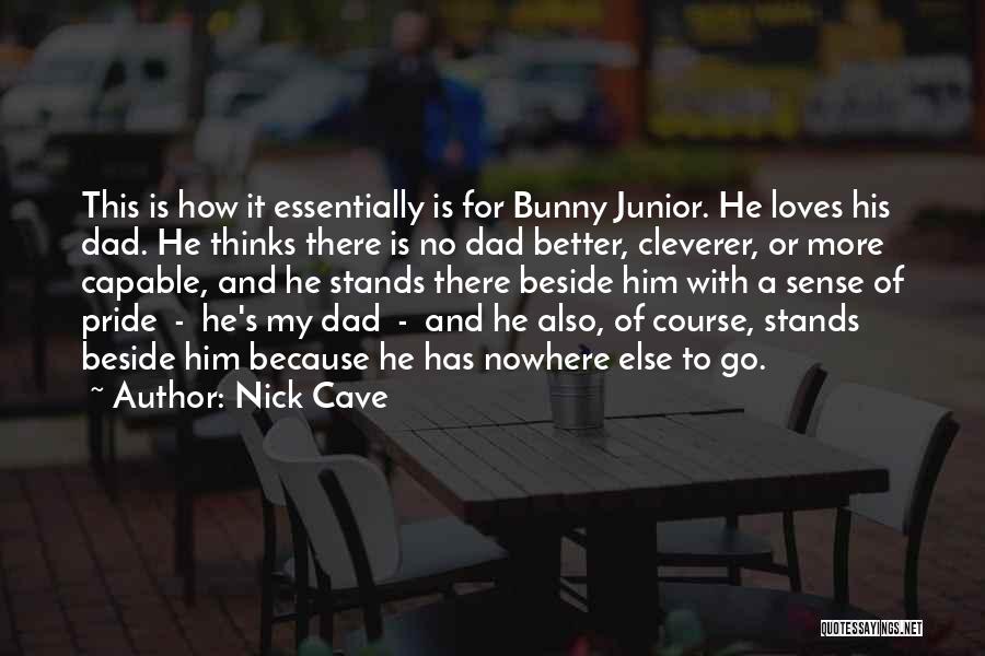 A Dad's Death Quotes By Nick Cave