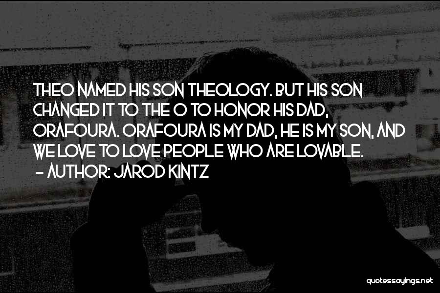 A Dad's Love For His Son Quotes By Jarod Kintz