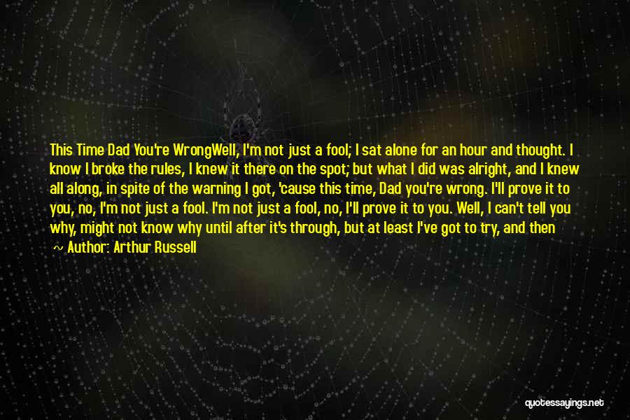 A Dad's Love Quotes By Arthur Russell