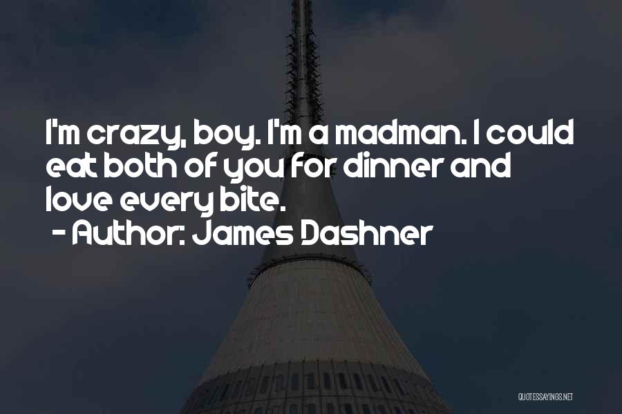 A Dad's Love Quotes By James Dashner