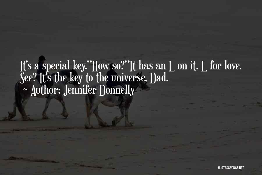 A Dad's Love Quotes By Jennifer Donnelly