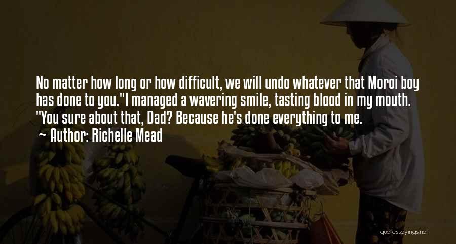 A Dad's Love Quotes By Richelle Mead