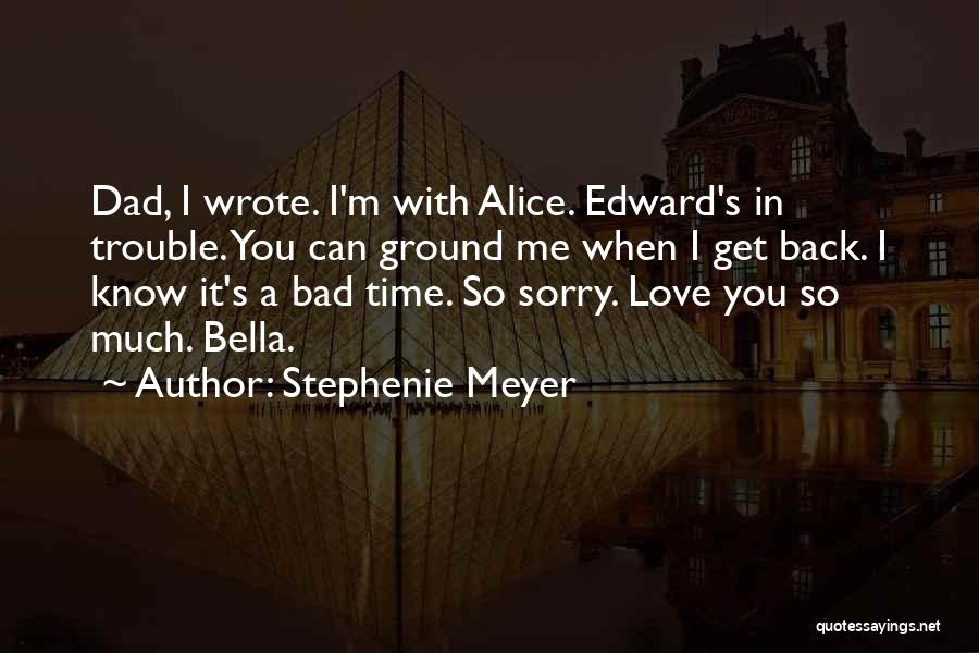 A Dad's Love Quotes By Stephenie Meyer