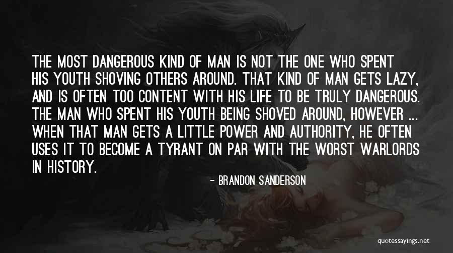 A Dangerous Man Quotes By Brandon Sanderson