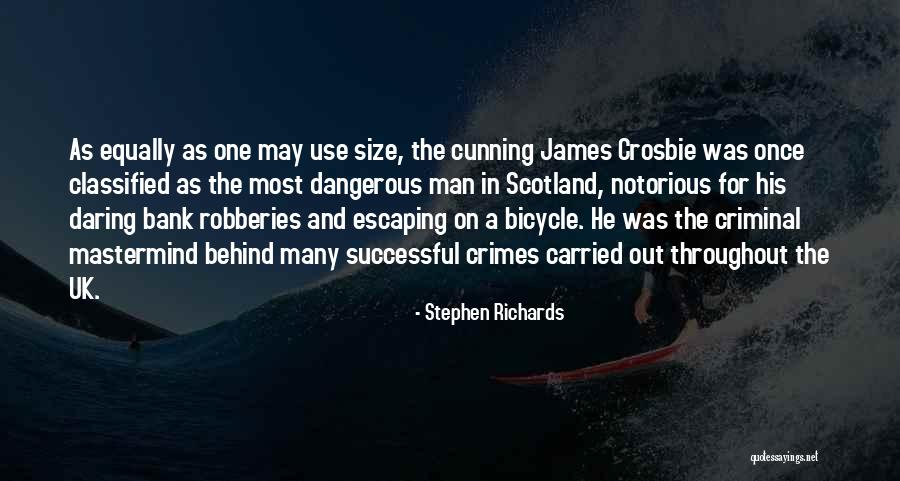 A Dangerous Man Quotes By Stephen Richards