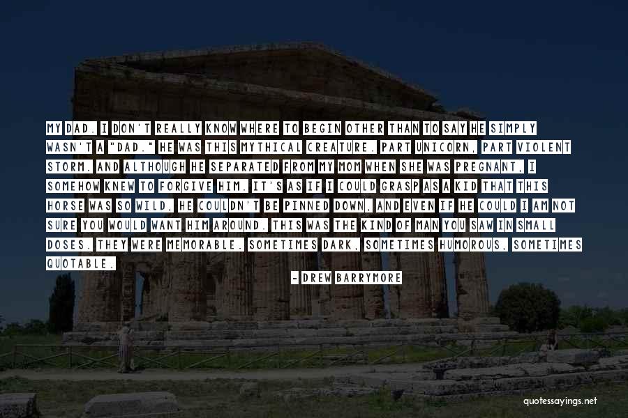 A Dark Horse Quotes By Drew Barrymore A Dark Horse Quotes By Drew Barrymore