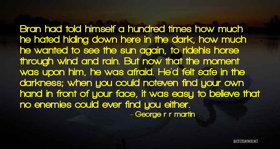 A Dark Horse Quotes By George R R Martin A Dark Horse Quotes By George R R Martin
