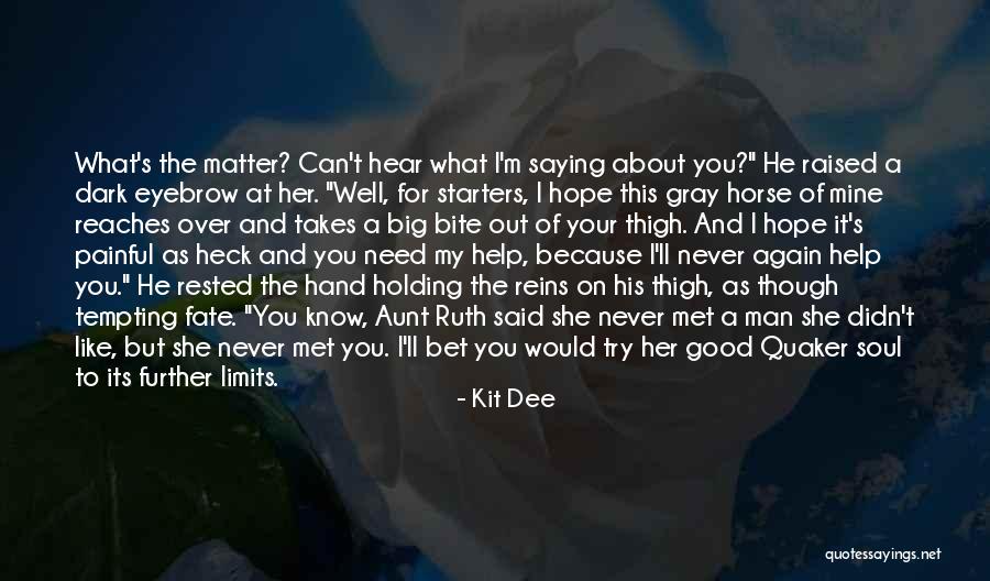A Dark Horse Quotes By Kit Dee A Dark Horse Quotes By Kit Dee