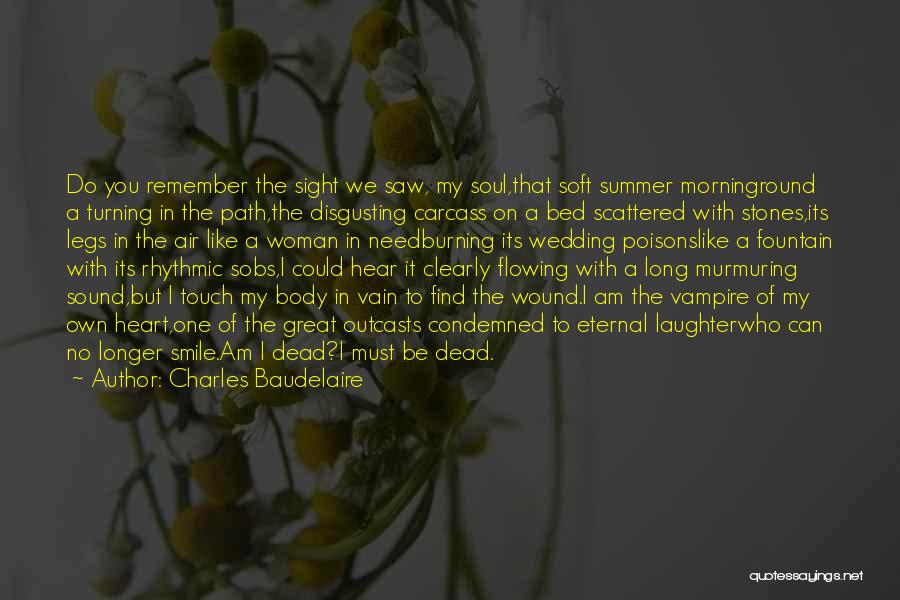 A Dark Path Quotes By Charles Baudelaire