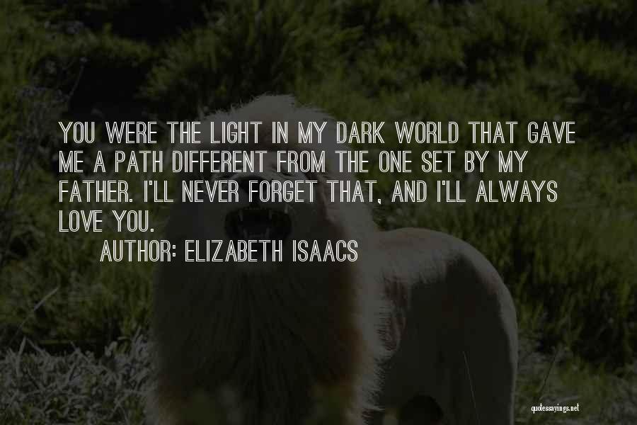 A Dark Path Quotes By Elizabeth Isaacs