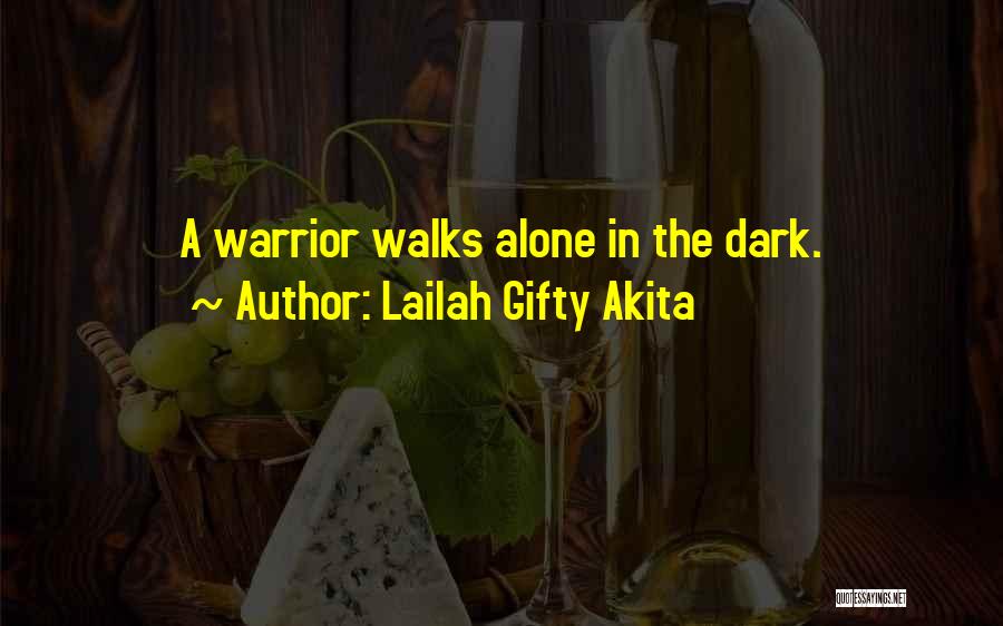 A Dark Path Quotes By Lailah Gifty Akita