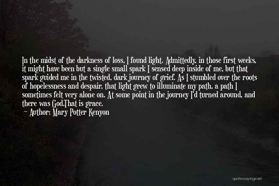 A Dark Path Quotes By Mary Potter Kenyon