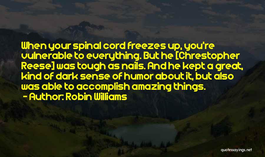 A Dark Sense Of Humor Quotes By Robin Williams