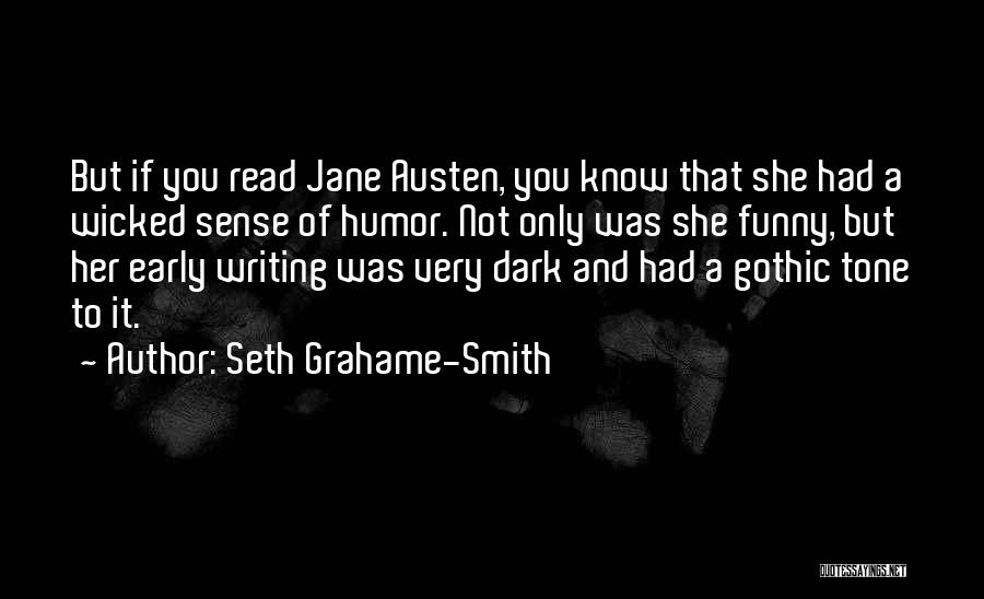 A Dark Sense Of Humor Quotes By Seth Grahame-Smith