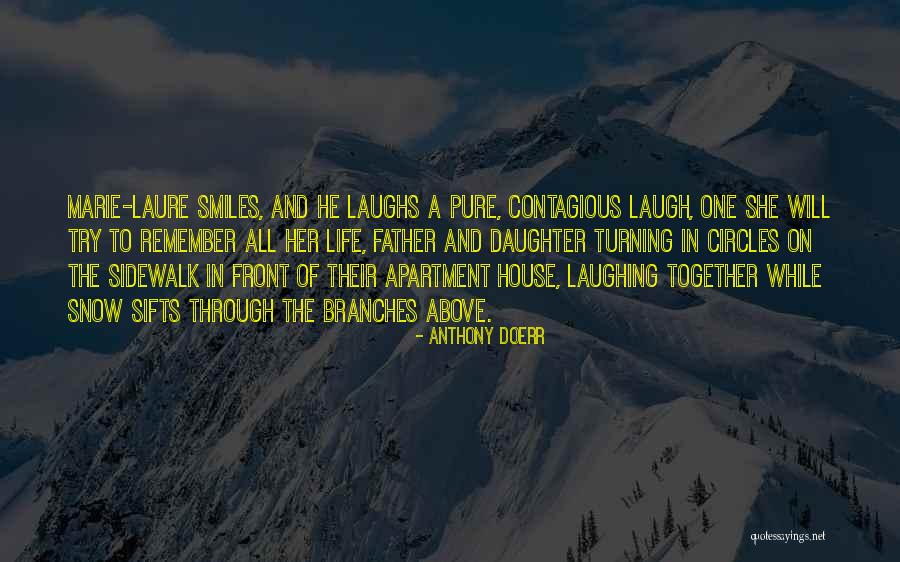 A Daughter And Father Quotes By Anthony Doerr
