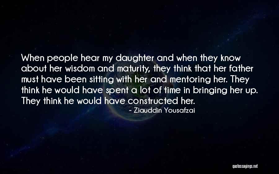 A Daughter And Father Quotes By Ziauddin Yousafzai