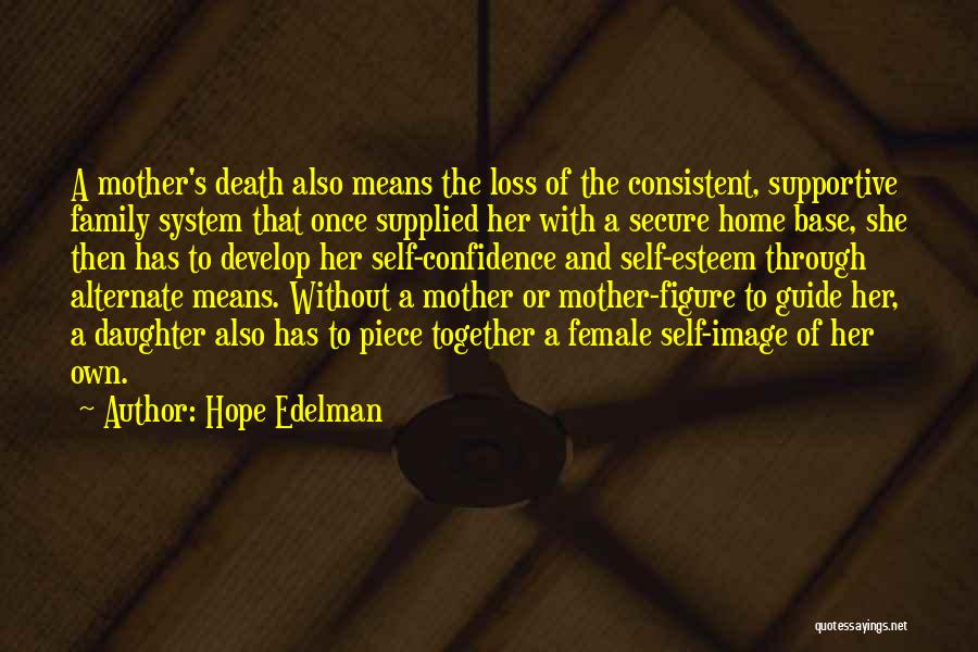 A Daughter Without A Mother Quotes By Hope Edelman