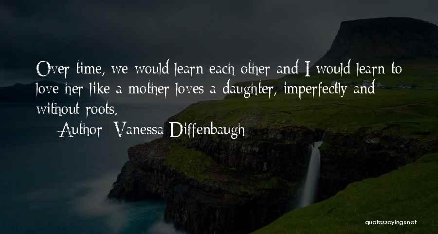 A Daughter Without A Mother Quotes By Vanessa Diffenbaugh