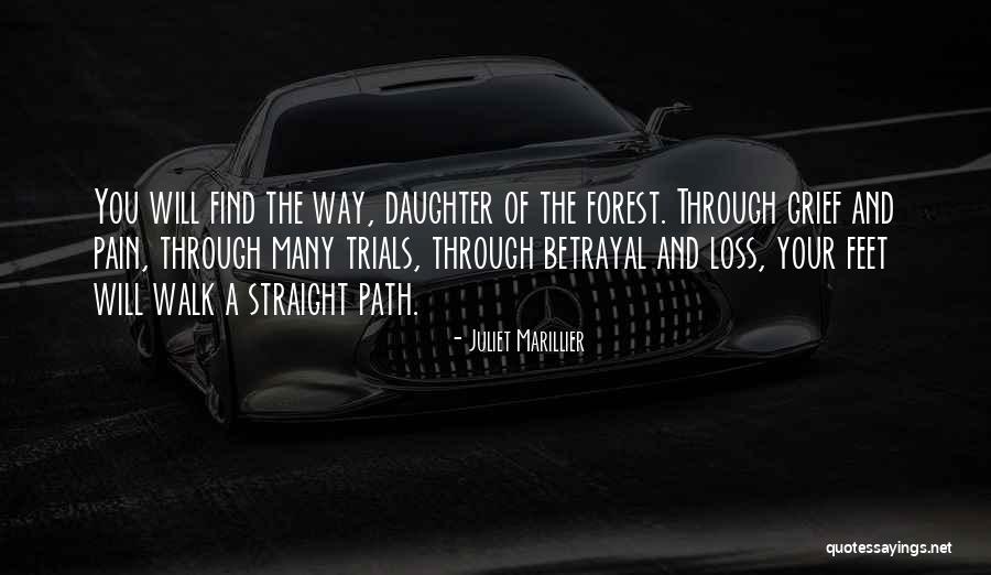 A Daughter's Betrayal Quotes By Juliet Marillier