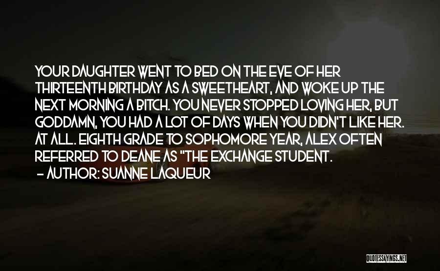 A Daughter's Birthday Quotes By Suanne Laqueur