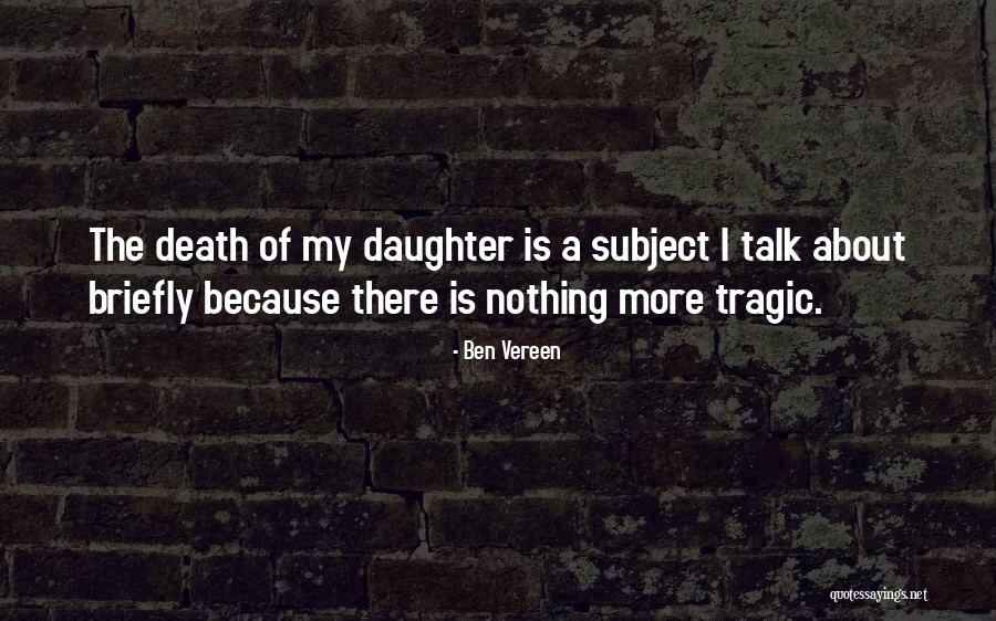 A Daughter's Death Quotes By Ben Vereen A Daughter's Death Quotes By Ben Vereen
