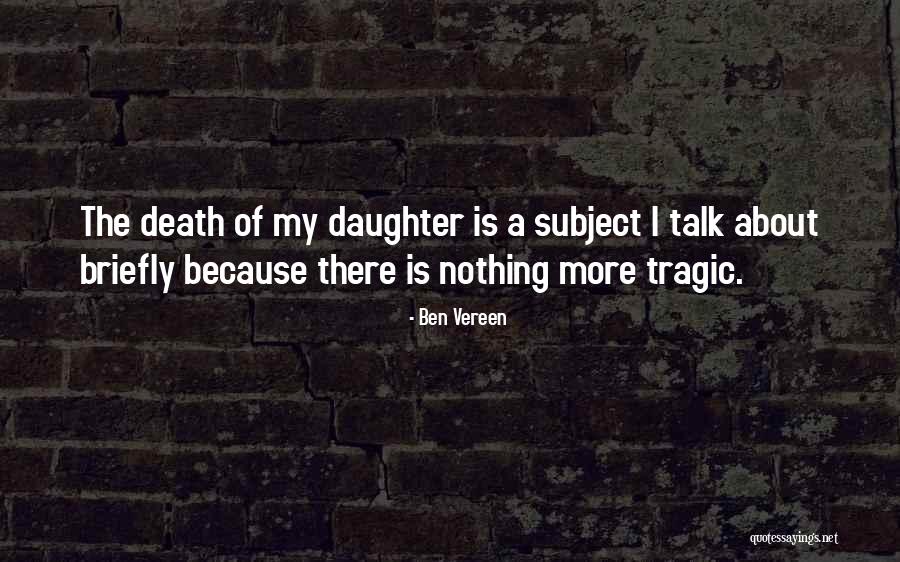 A Daughter's Death Quotes By Ben Vereen