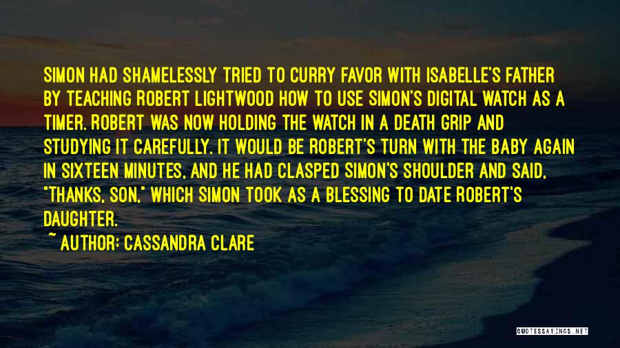 A Daughter's Death Quotes By Cassandra Clare