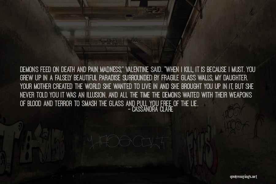 A Daughter's Death Quotes By Cassandra Clare A Daughter's Death Quotes By Cassandra Clare
