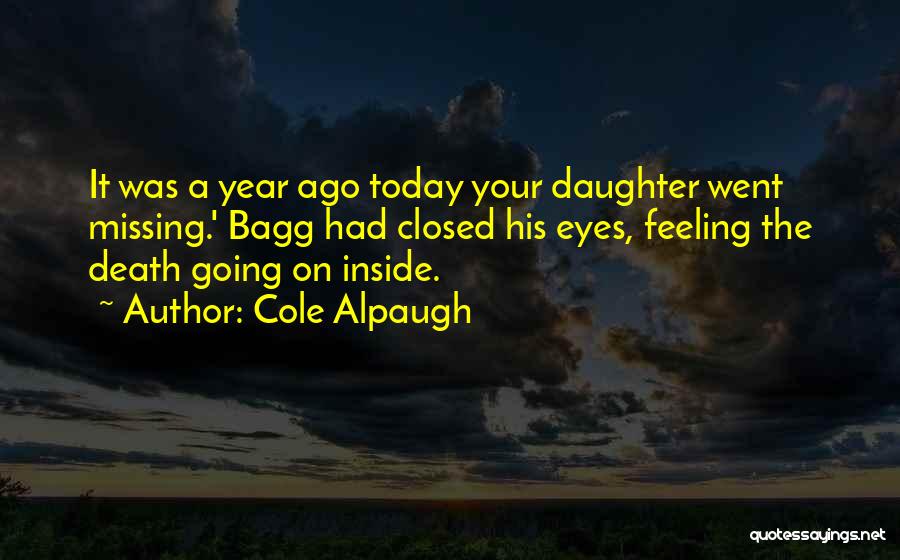 A Daughter's Death Quotes By Cole Alpaugh