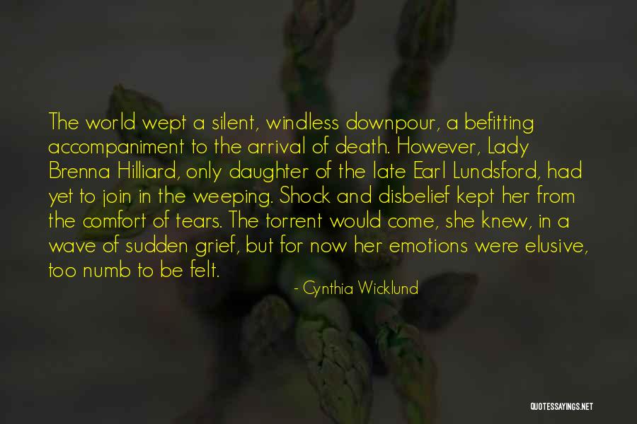 A Daughter's Death Quotes By Cynthia Wicklund A Daughter's Death Quotes By Cynthia Wicklund