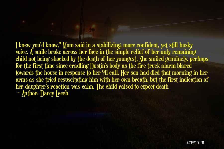 A Daughter's Death Quotes By Darcy Leech