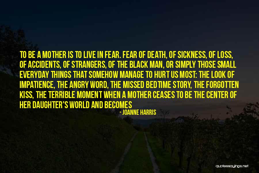 A Daughter's Death Quotes By Joanne Harris