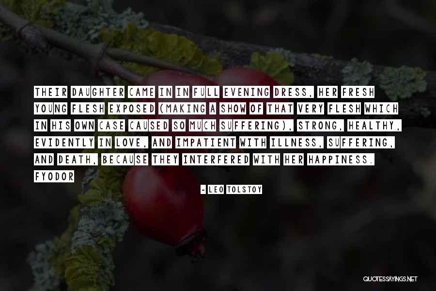 A Daughter's Death Quotes By Leo Tolstoy A Daughter's Death Quotes By Leo Tolstoy