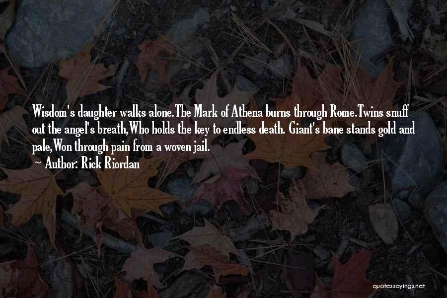 A Daughter's Death Quotes By Rick Riordan