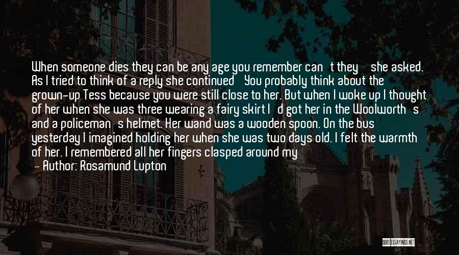 A Daughter's Death Quotes By Rosamund Lupton