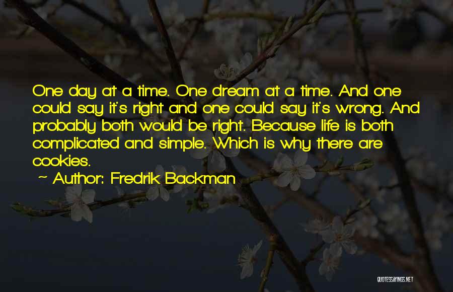 A Day At A Time Quotes By Fredrik Backman