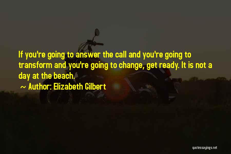 A Day At The Beach Quotes By Elizabeth Gilbert