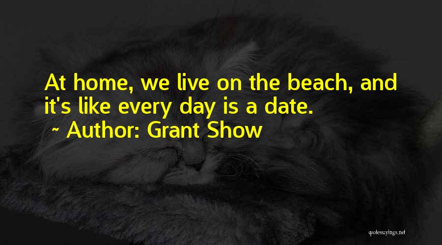 A Day At The Beach Quotes By Grant Show