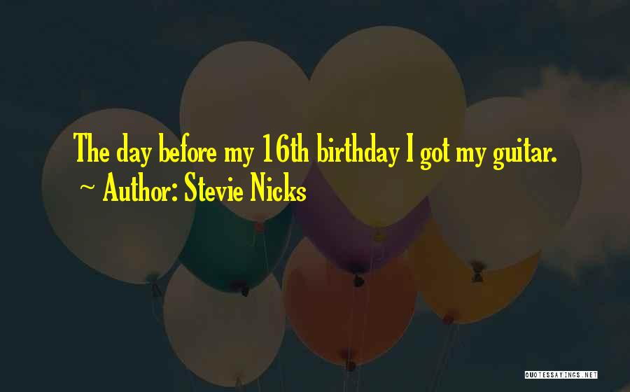 A Day Before Birthday Quotes By Stevie Nicks