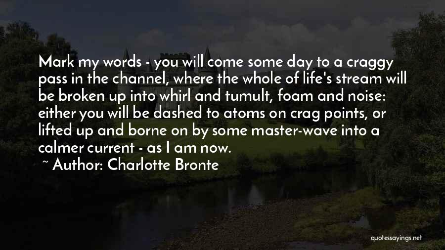 A Day In My Life Quotes By Charlotte Bronte