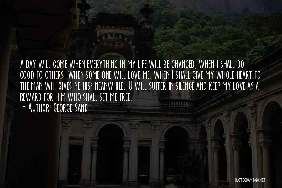A Day In My Life Quotes By George Sand