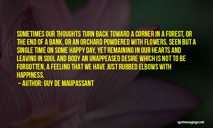 A Day Of Happiness Quotes By Guy De Maupassant