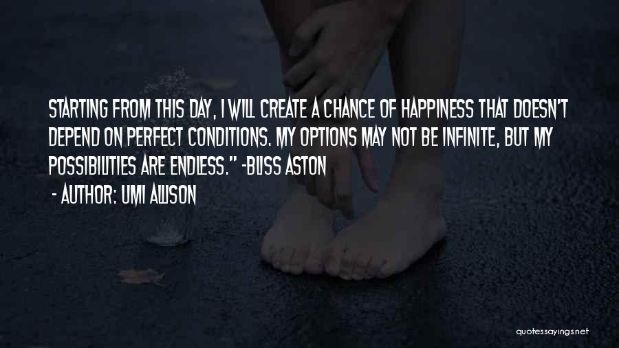 A Day Of Happiness Quotes By Umi Allison