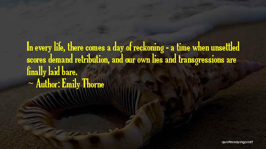 A Day Of Reckoning Quotes By Emily Thorne
