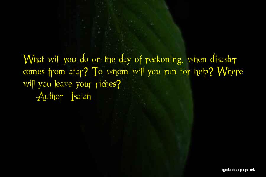 A Day Of Reckoning Quotes By Isaiah