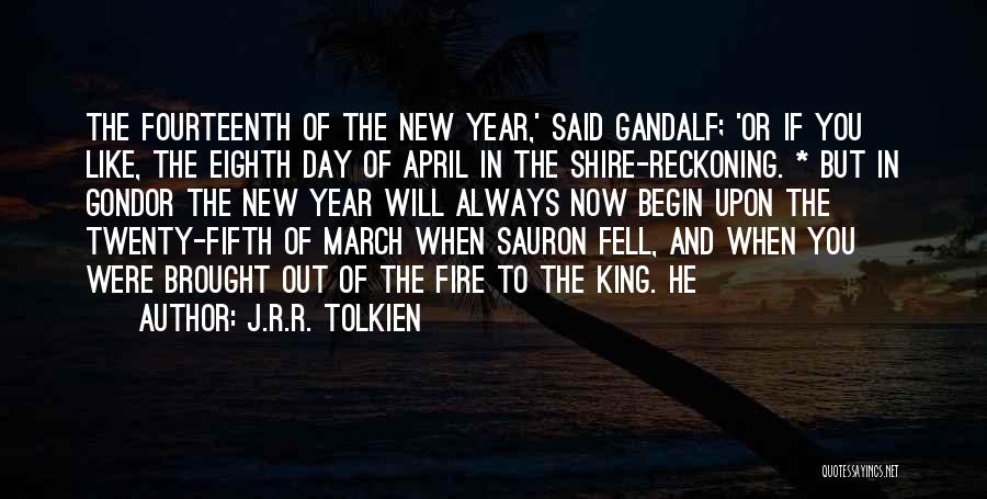 A Day Of Reckoning Quotes By J.R.R. Tolkien