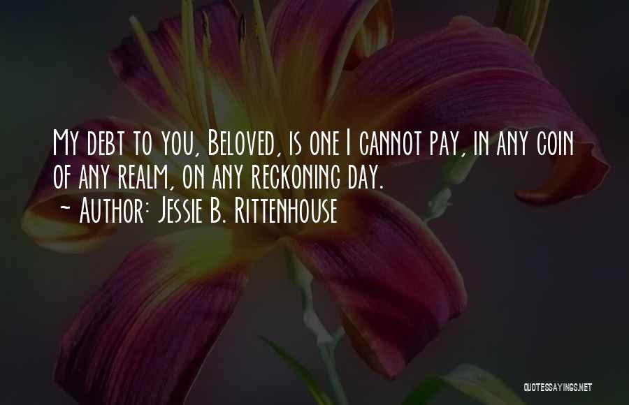 A Day Of Reckoning Quotes By Jessie B. Rittenhouse