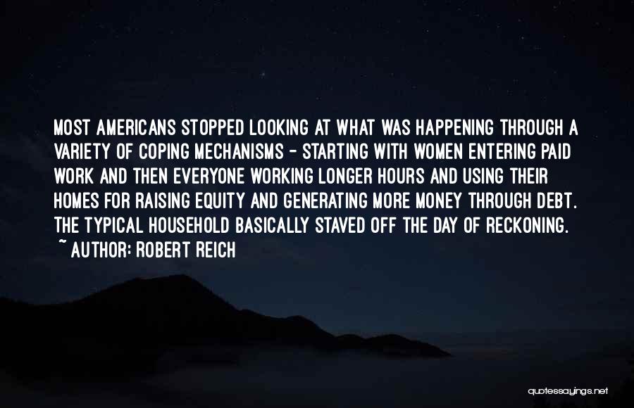 A Day Of Reckoning Quotes By Robert Reich